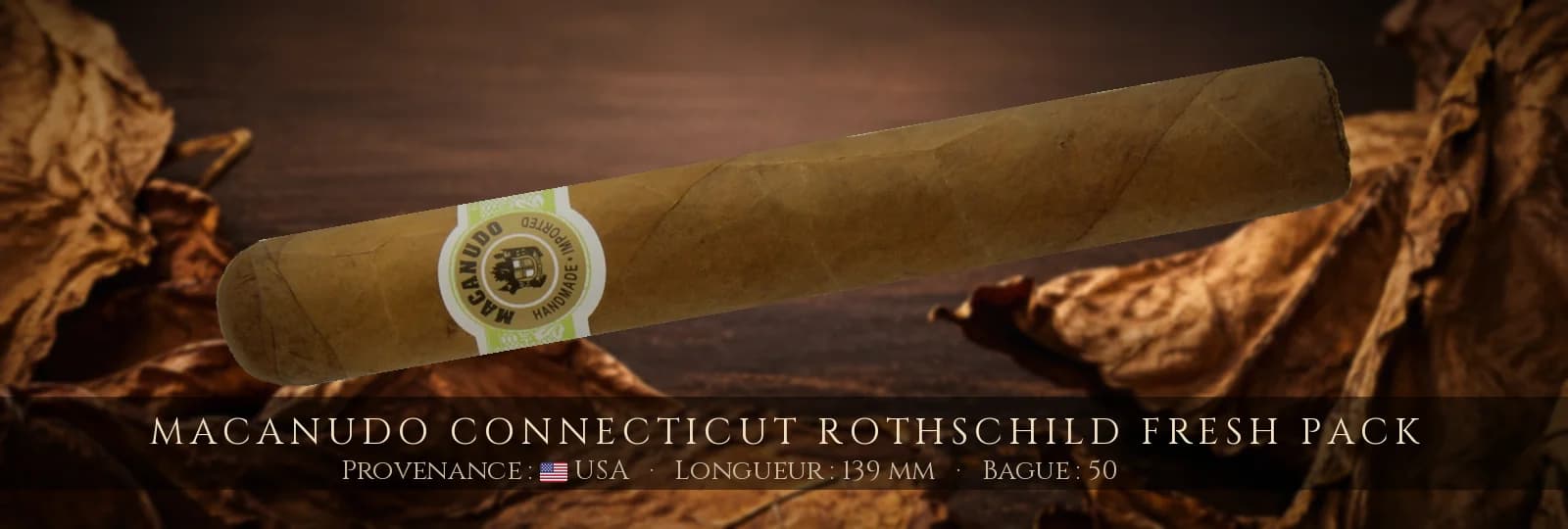 Macanudo Connecticut Rothschild Fresh Pack — Macanudo — USA