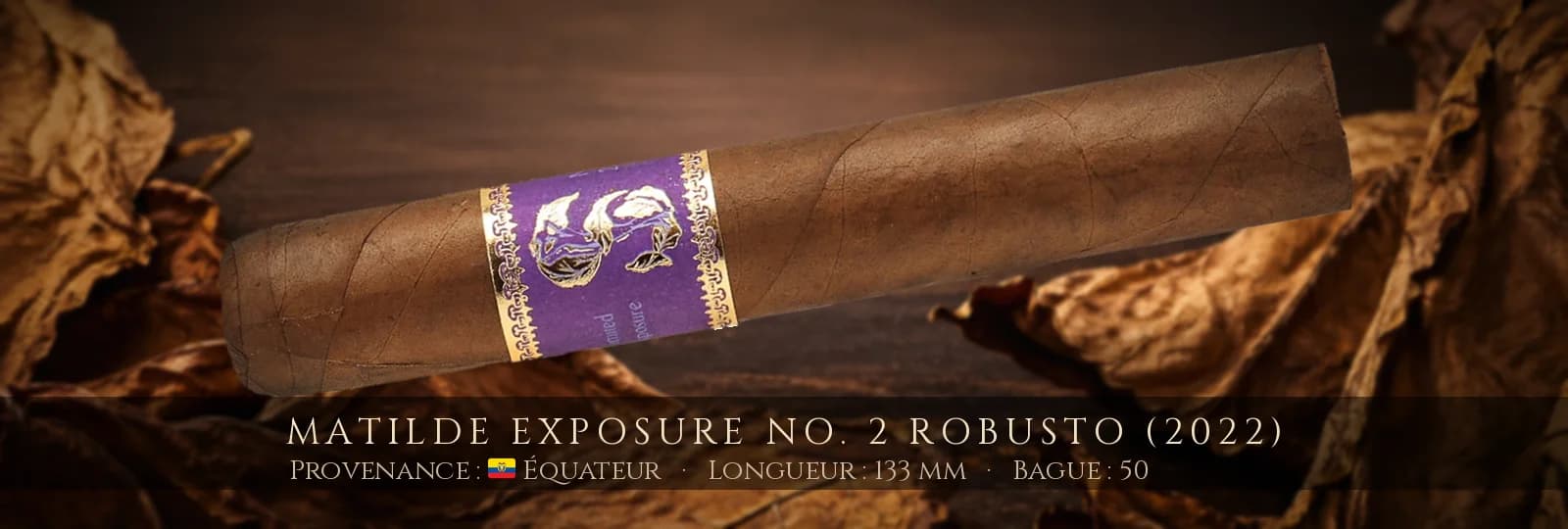 Matilde Exposure No. 2 Robusto (2022) — Matilde — Équateur