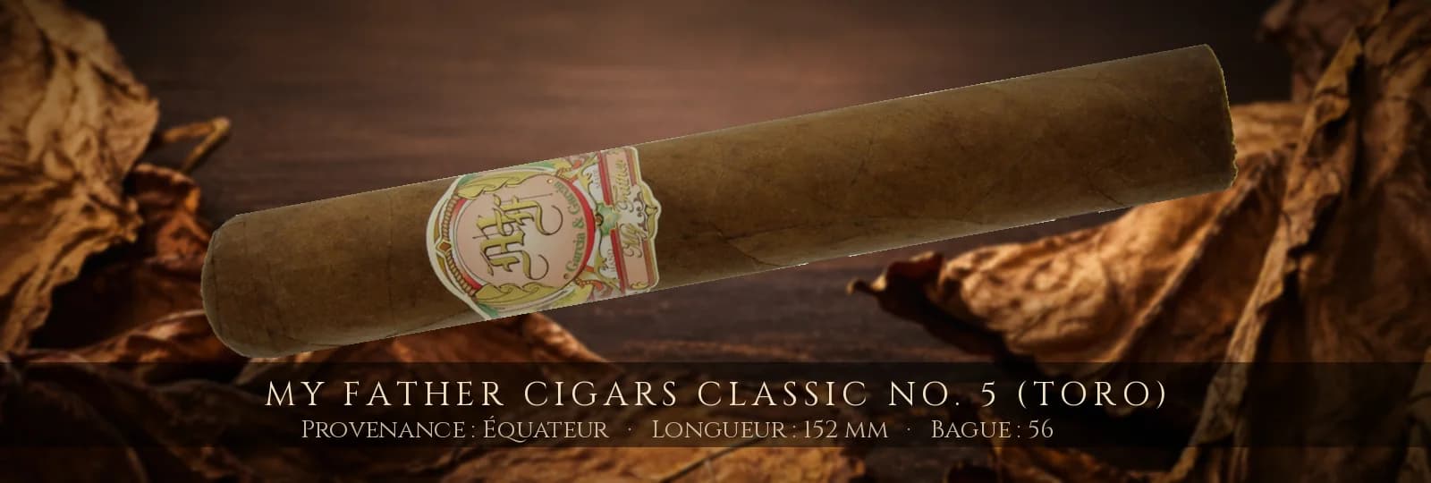 My Father Cigars Classic No. 5 (Toro) — My Father Cigars — Équateur