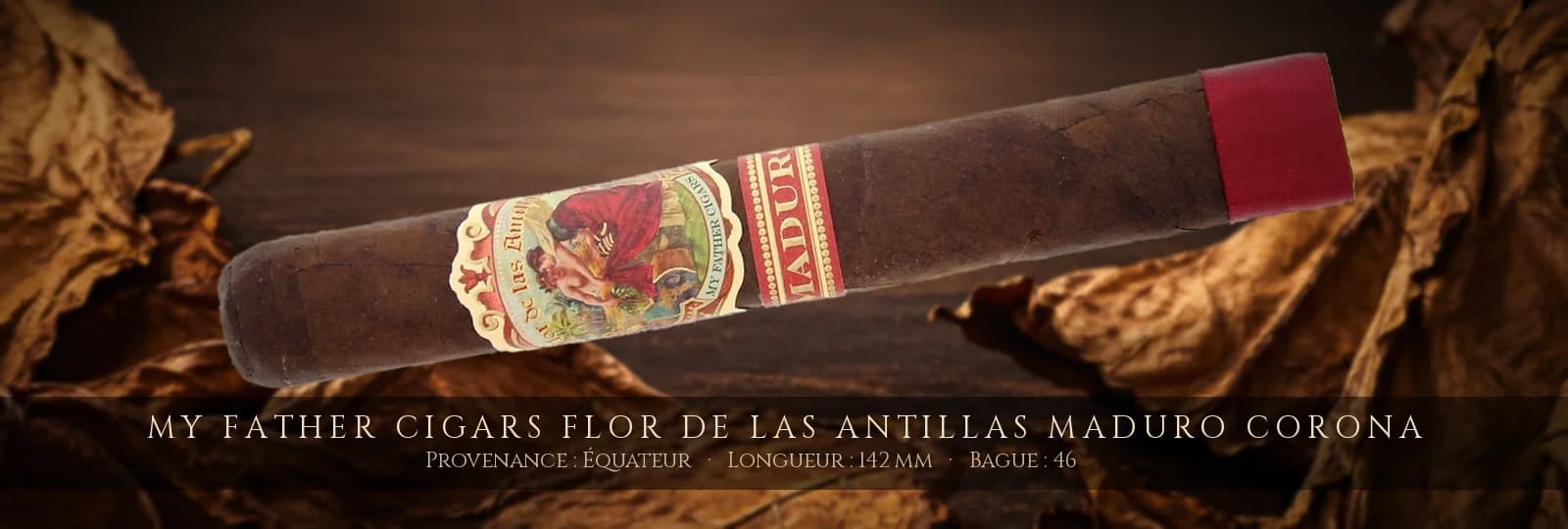 My Father Cigars Flor de las Antillas Maduro Corona — My Father Cigars — Équateur