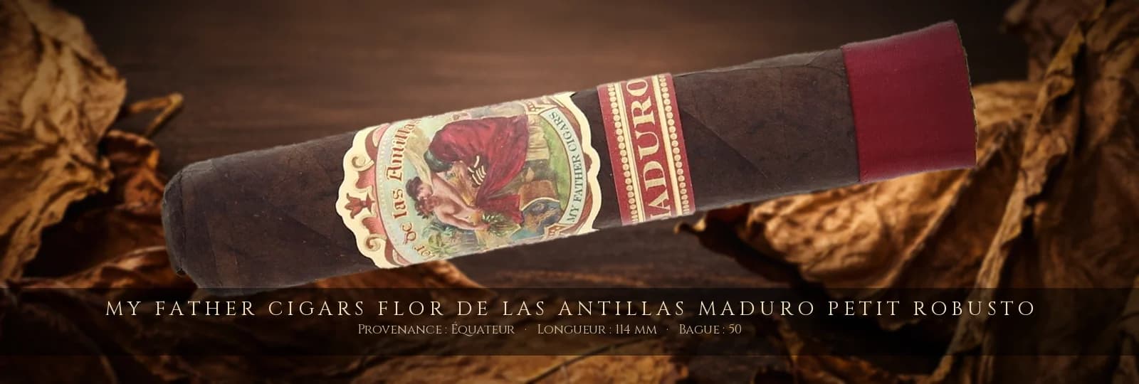 My Father Cigars Flor de las Antillas Maduro Petit Robusto — My Father Cigars — Équateur