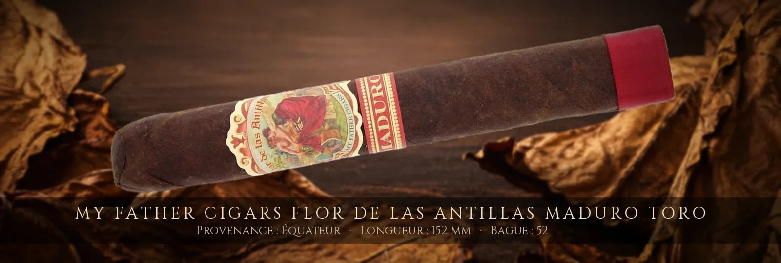 My Father Cigars Flor de las Antillas Maduro Toro — My Father Cigars — Équateur
