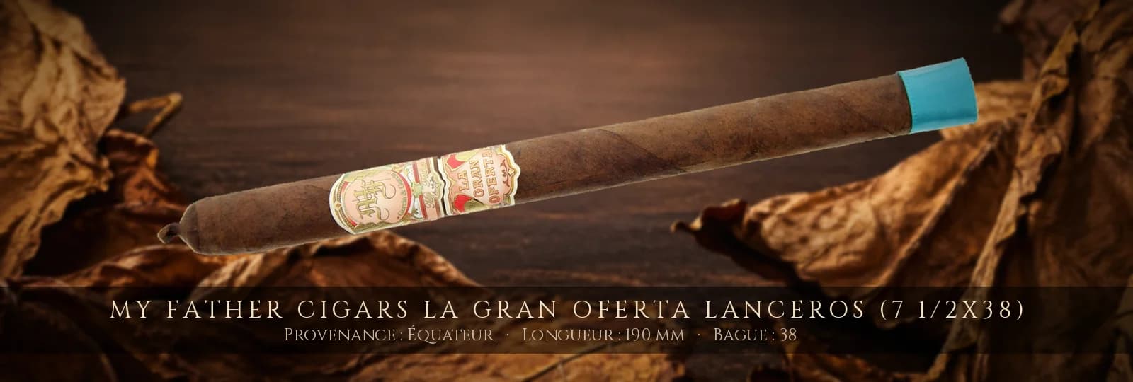 My Father Cigars La Gran Oferta Lanceros (7 1/2x38) — My Father Cigars — Équateur