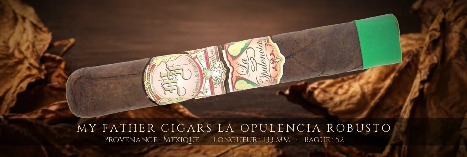 My Father Cigars La Opulencia Robusto — My Father Cigars — Mexique