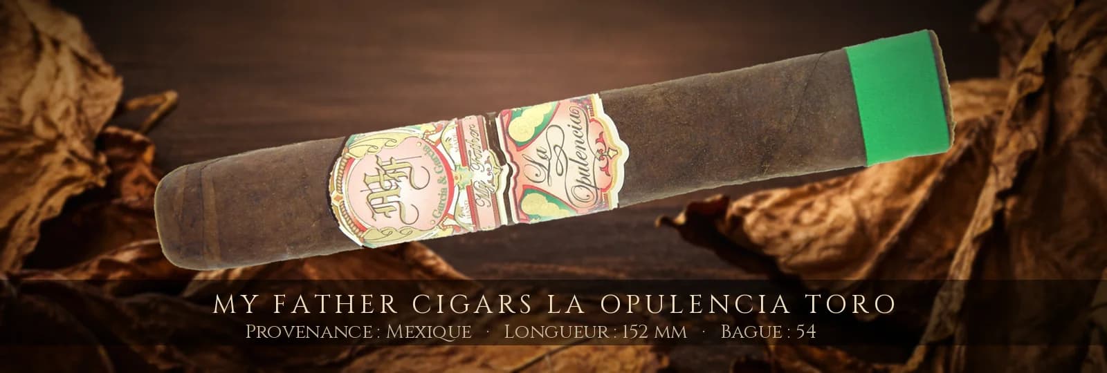 My Father Cigars La Opulencia Toro — My Father Cigars — Mexique