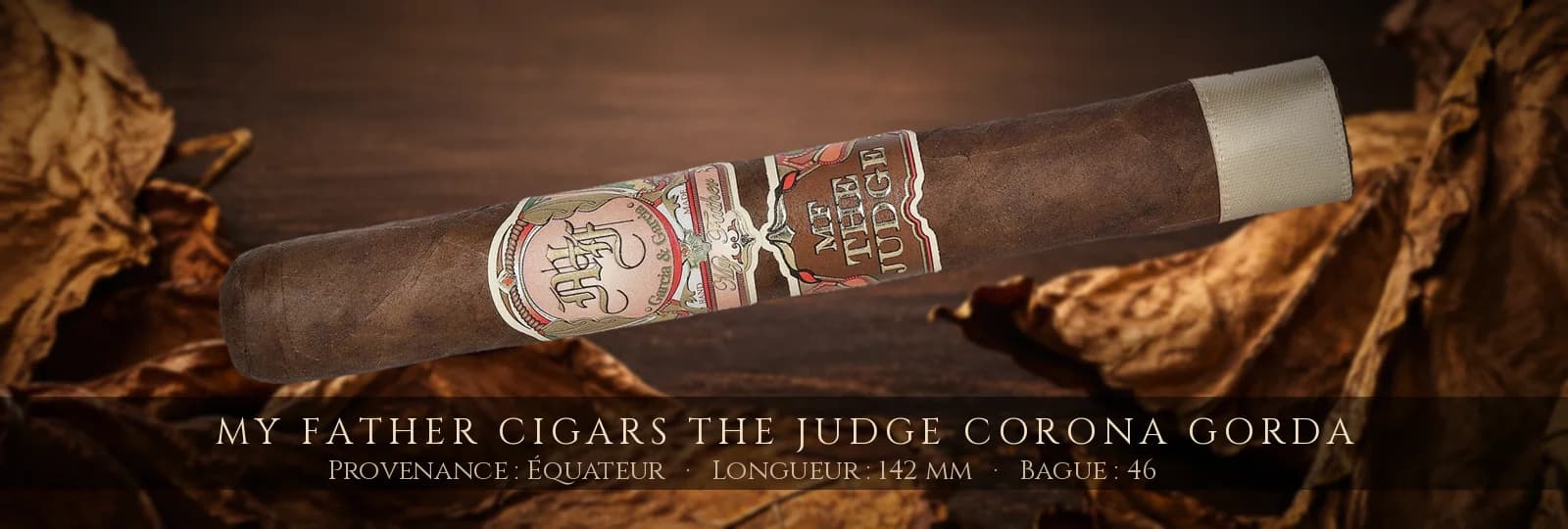 My Father Cigars The Judge Corona Gorda — My Father Cigars — Équateur