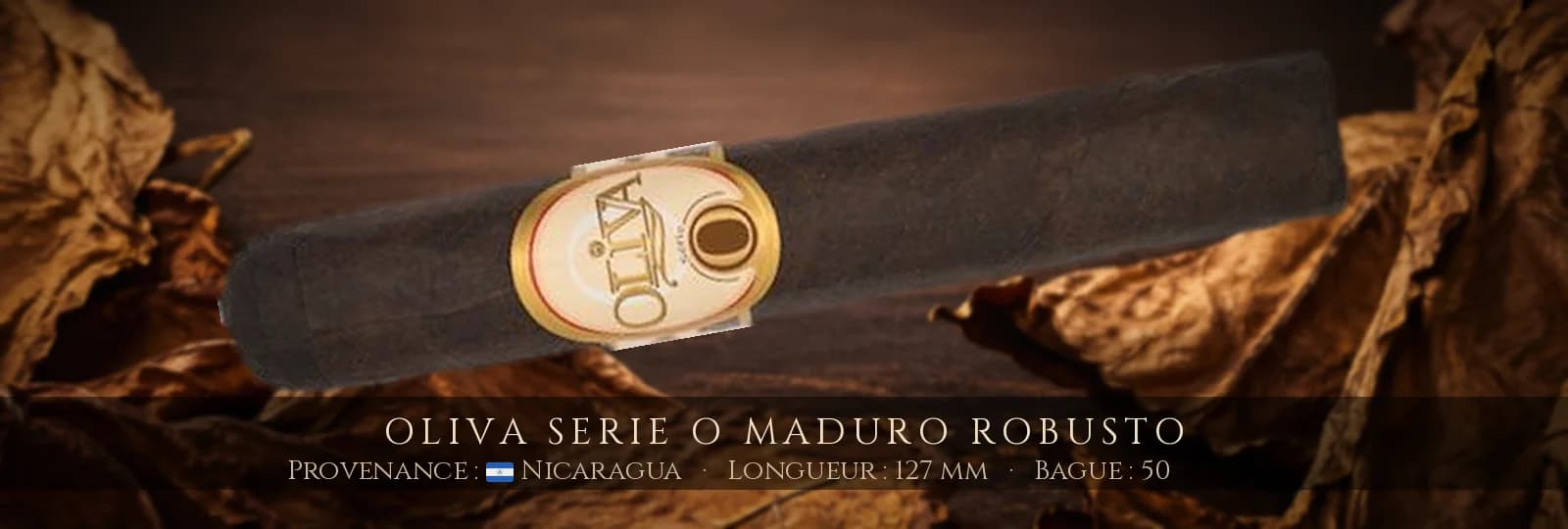 Oliva Serie O Maduro Robusto — Oliva — Nicaragua