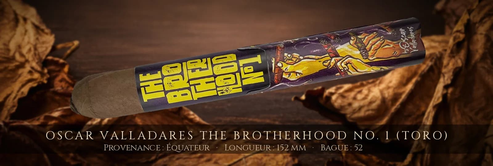 Oscar Valladares The Brotherhood No. 1 (Toro) — Oscar Valladares — Équateur