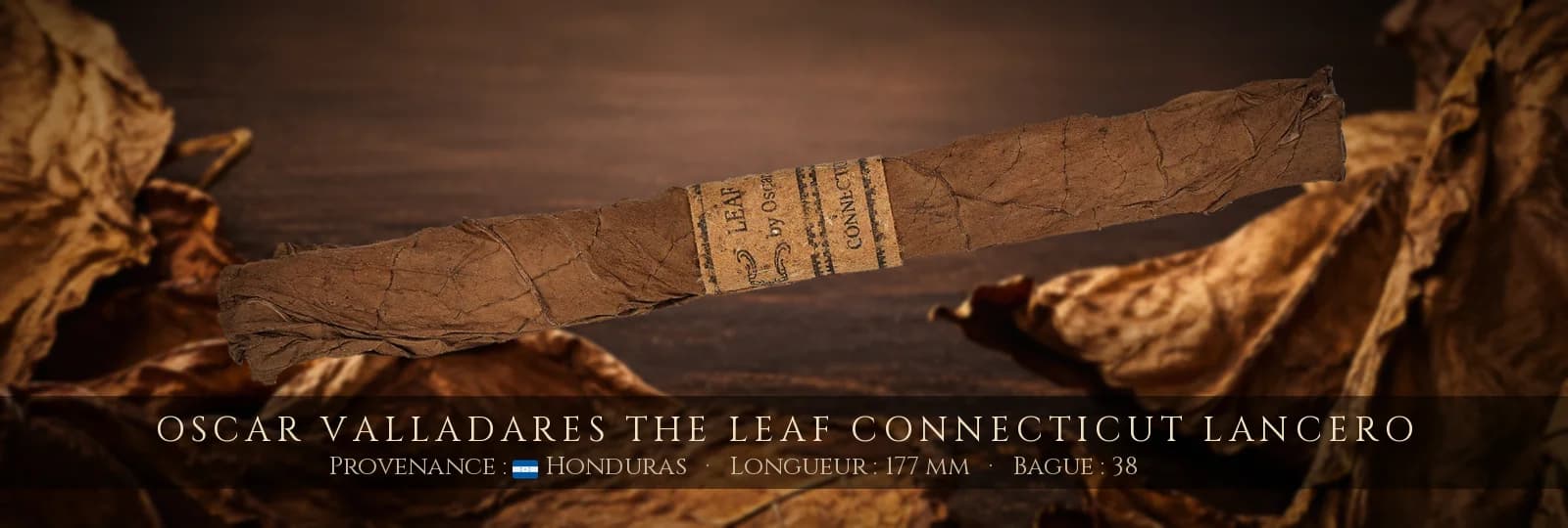 Oscar Valladares The Leaf Connecticut Lancero — Oscar Valladares — Honduras