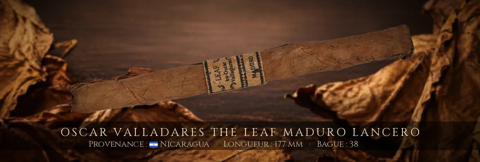 Oscar Valladares The Leaf Maduro Lancero — Oscar Valladares — Nicaragua