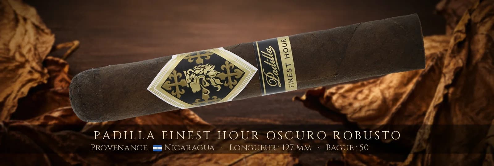 Padilla Finest Hour OSCURO Robusto — Padilla — Nicaragua