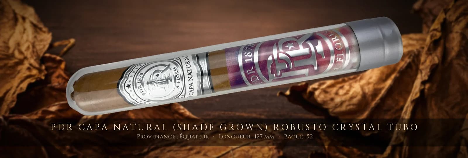 PDR Capa Natural (Shade Grown) Robusto Crystal Tubo — PDR — Équateur