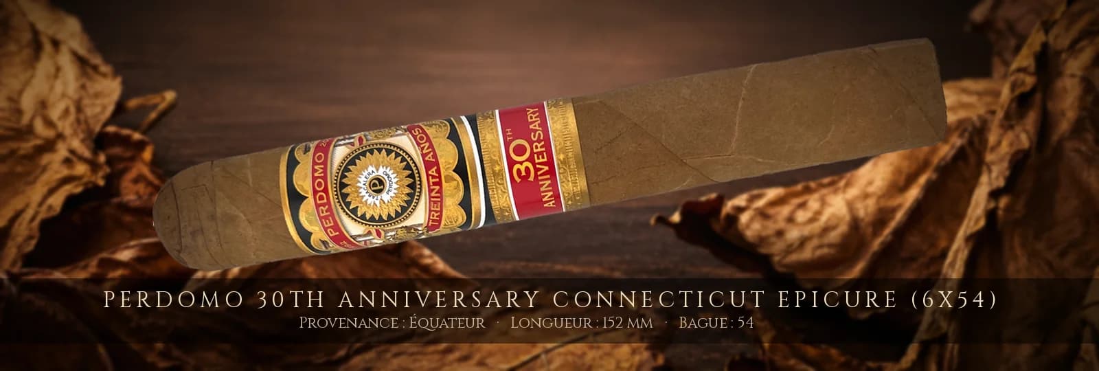 Perdomo 30th Anniversary Connecticut Epicure (6x54) — Perdomo — Équateur