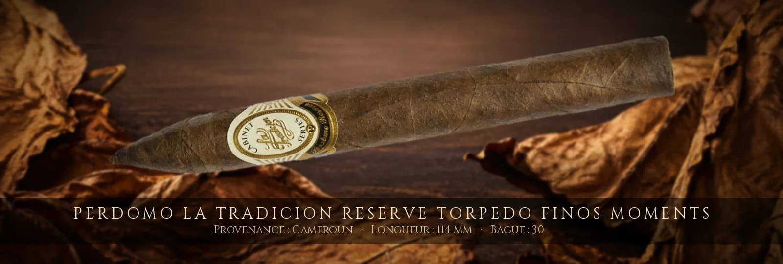 Perdomo La Tradicion Reserve Torpedo Finos Moments — Perdomo — Cameroun