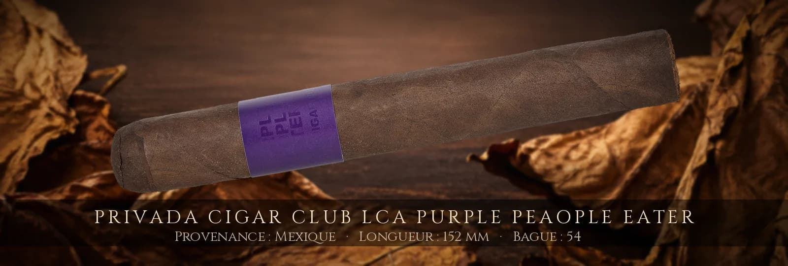 Privada Cigar Club LCA Purple Peaople Eater — Privada Cigar Club — Mexique