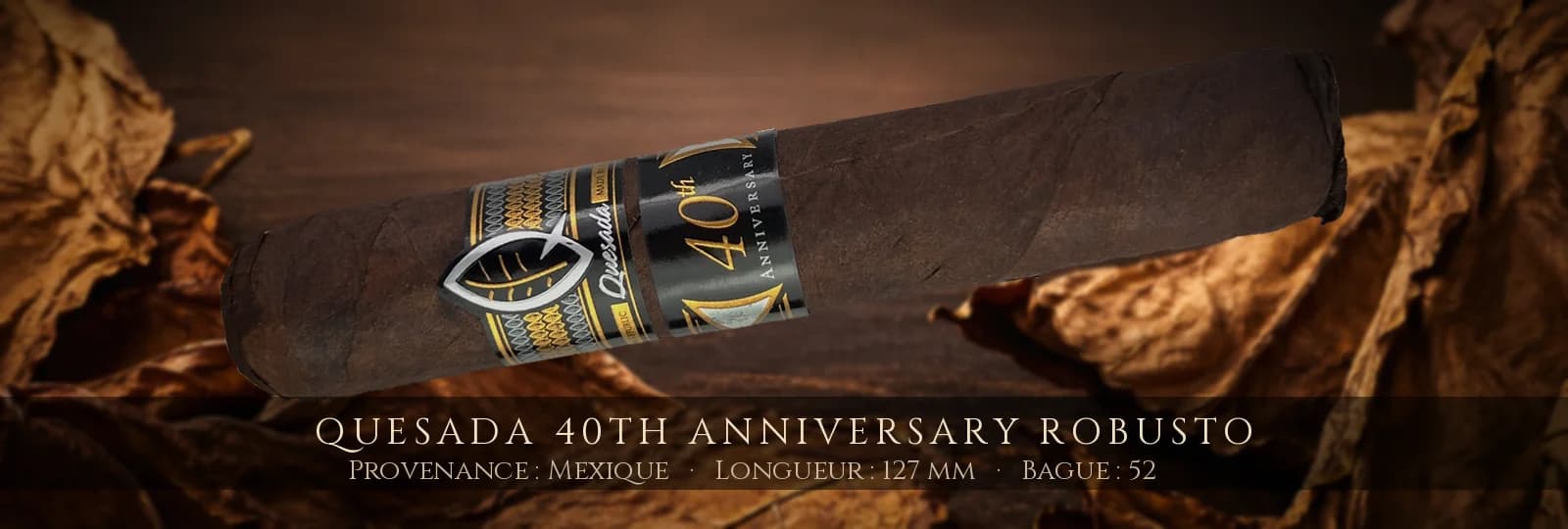 Quesada 40th Anniversary Robusto — Quesada — Mexique