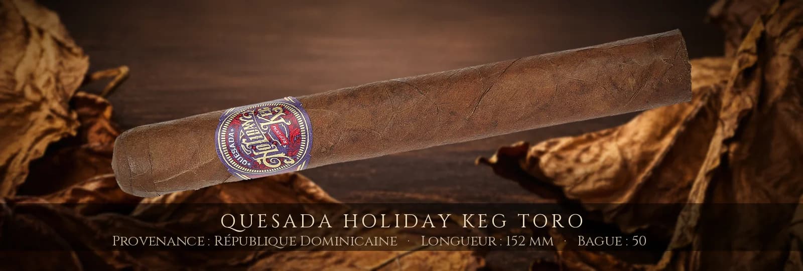 Quesada Holiday Keg Toro — Quesada — République Dominicaine
