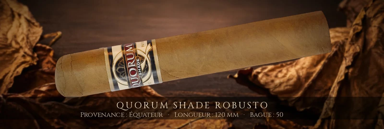 Quorum SHADE Robusto — Quorum — Équateur
