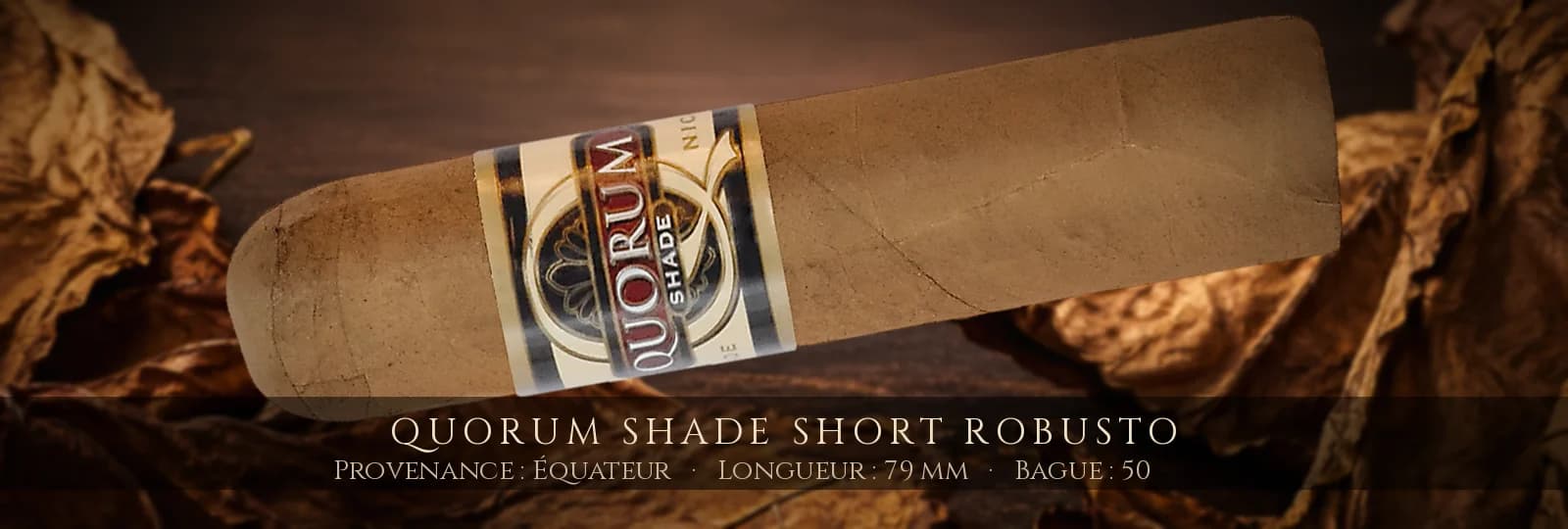 Quorum SHADE Short Robusto — Quorum — Équateur