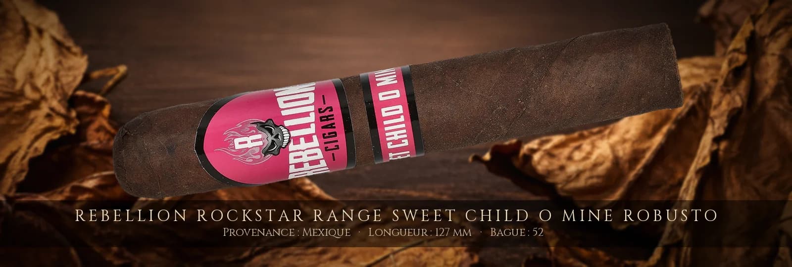 Rebellion Rockstar Range Sweet Child o Mine Robusto — Rebellion — Mexique