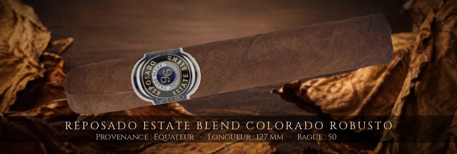 Reposado Estate Blend Colorado Robusto — Reposado — Équateur