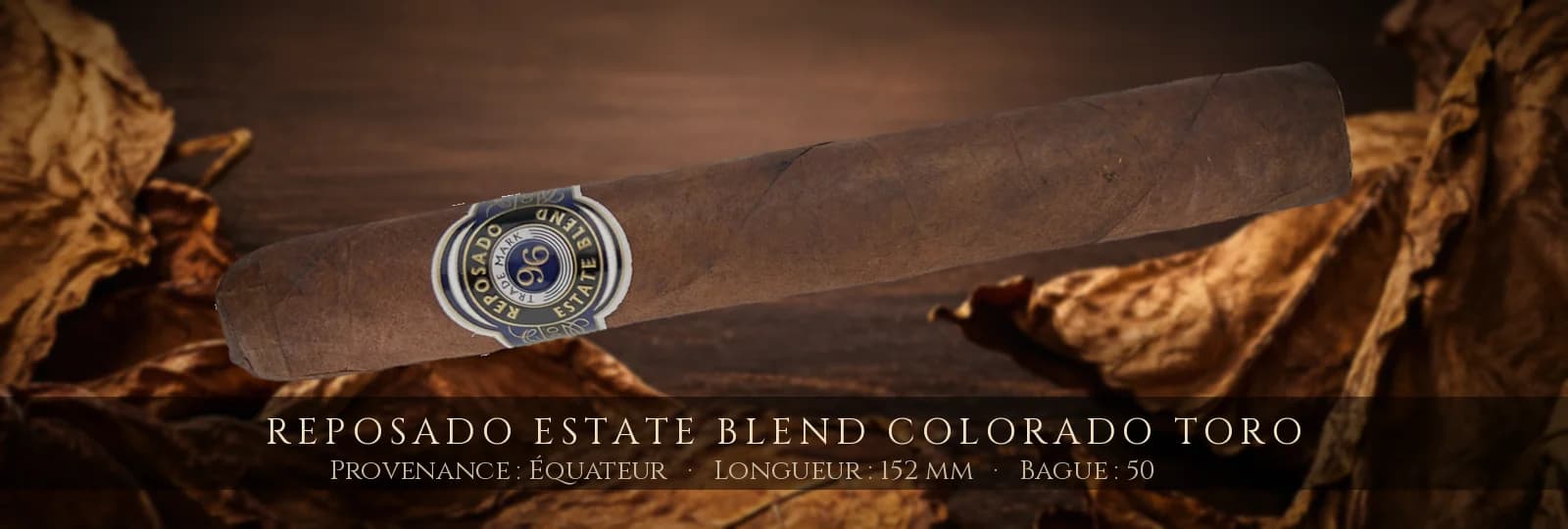 Reposado Estate Blend Colorado Toro — Reposado — Équateur