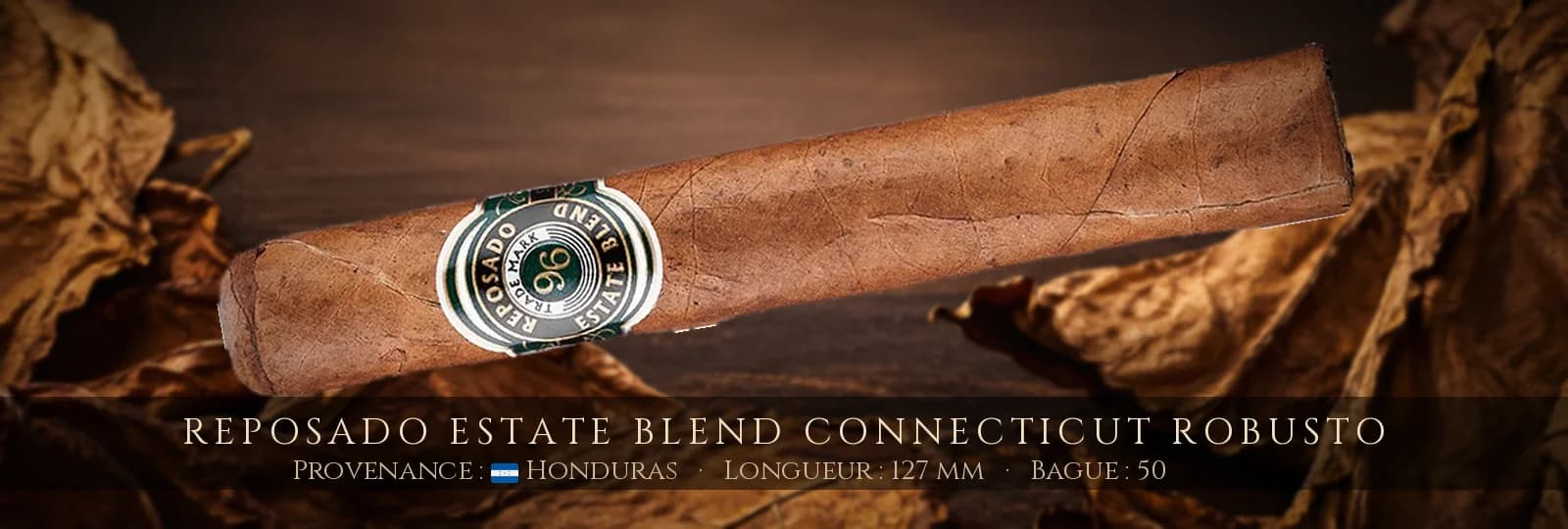 Reposado Estate Blend Connecticut Robusto — Reposado — Honduras