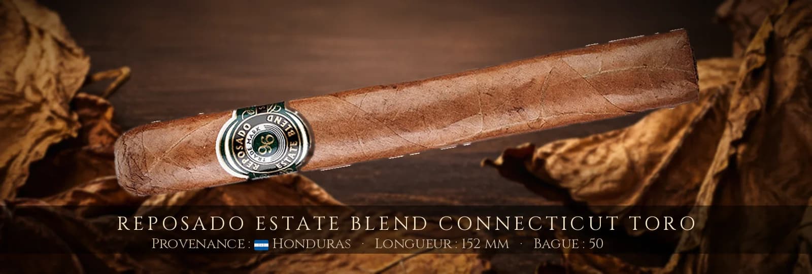 Reposado Estate Blend Connecticut Toro — Reposado — Honduras