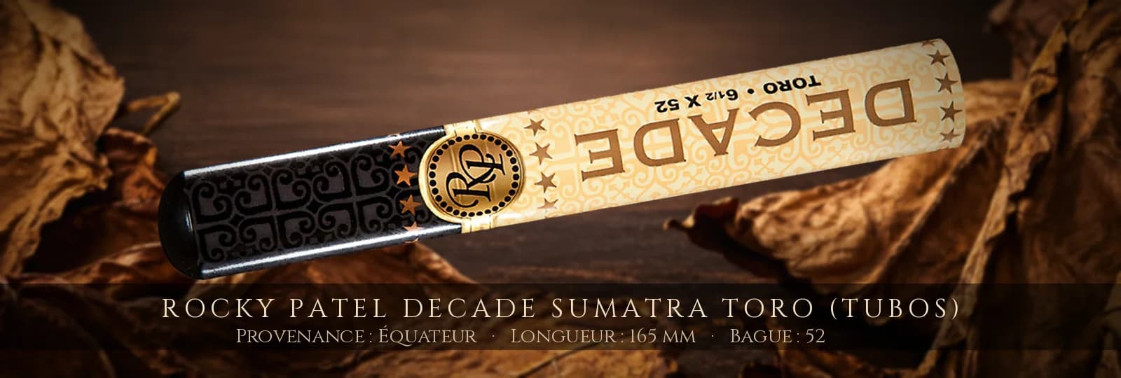 Rocky Patel Decade Sumatra Toro (Tubos) — Rocky Patel — Équateur