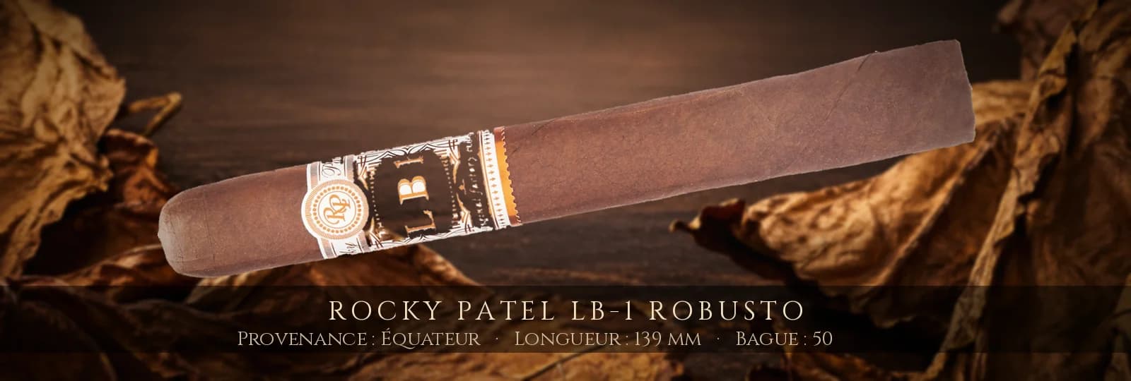 Rocky Patel LB-1 Robusto — Rocky Patel — Équateur