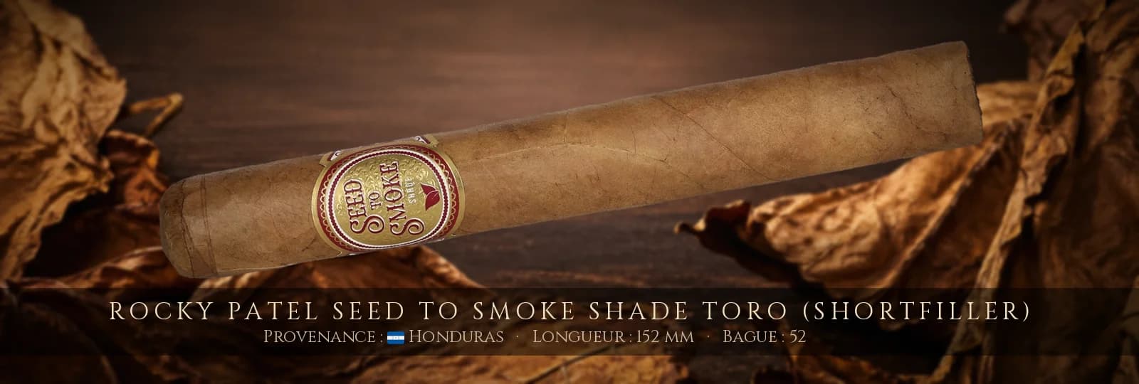 Rocky Patel Seed to Smoke Shade Toro (Shortfiller) — Rocky Patel — Honduras