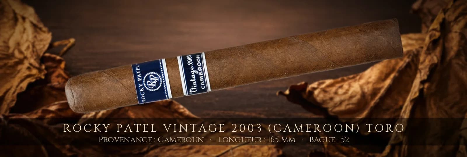 Rocky Patel Vintage 2003 (Cameroon) Toro — Rocky Patel — Cameroun