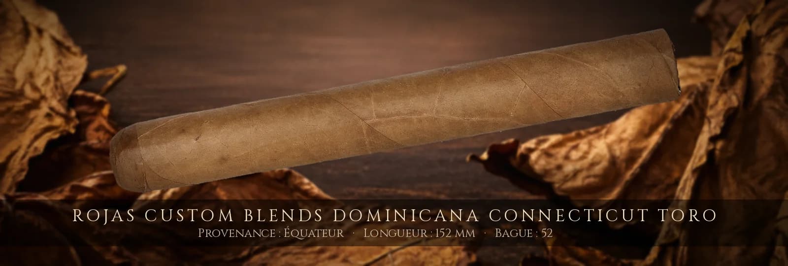Rojas Custom Blends Dominicana Connecticut Toro — Rojas — Équateur