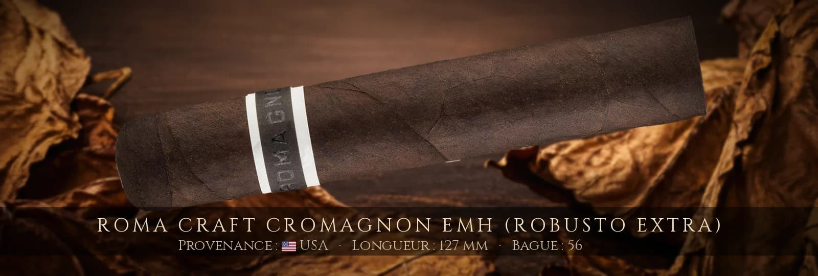 RoMa Craft CroMagnon EMH (Robusto Extra) — RoMa Craft — USA