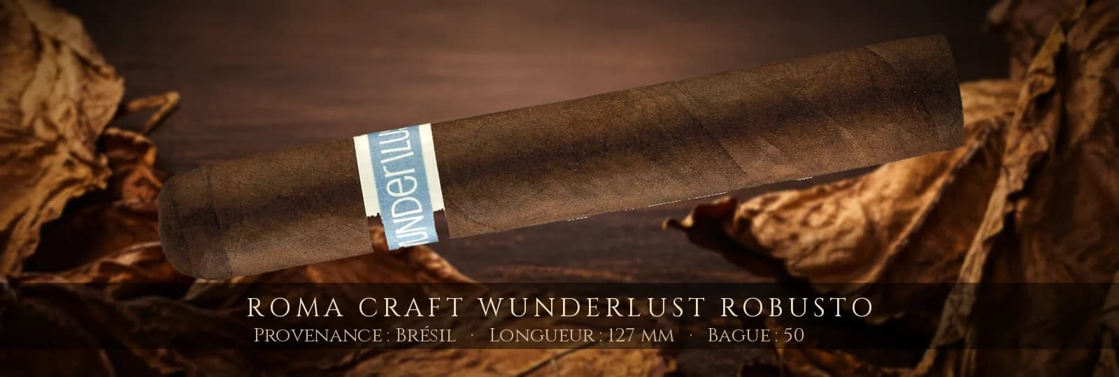 RoMa Craft WunderLust Robusto — RoMa Craft — Brésil