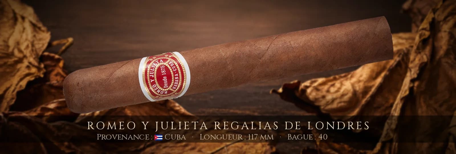 Romeo y Julieta Regalias de Londres — Romeo y Julieta — Cuba