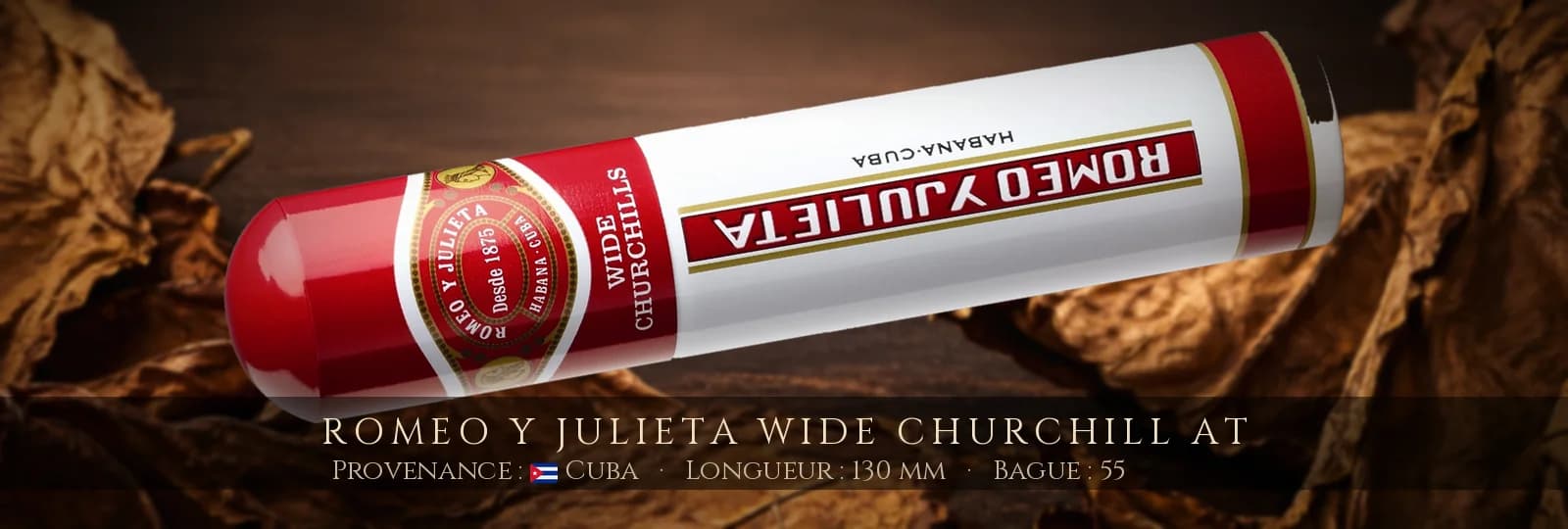 Romeo y Julieta Wide Churchill AT — Romeo y Julieta — Cuba