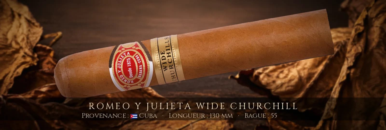 Romeo y Julieta Wide Churchill — Romeo y Julieta — Cuba