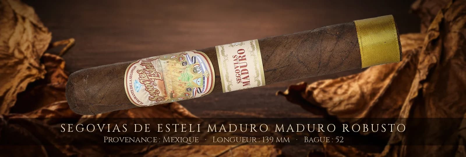 Segovias De Esteli Maduro Maduro Robusto — Segovias De Esteli — Mexique