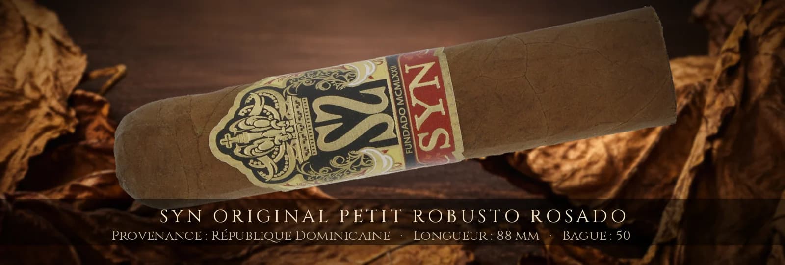 SYN Original Petit Robusto Rosado — SYN — République Dominicaine