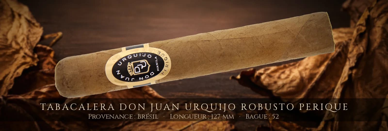 Tabacalera Don Juan Urquijo Robusto Perique — Tabacalera — Brésil