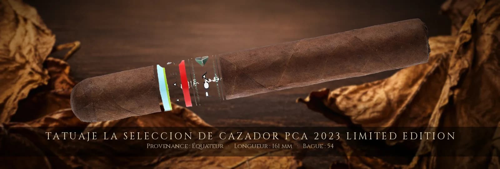 Tatuaje La Seleccion de Cazador PCA 2023 Limited Edition — Tatuaje — Équateur