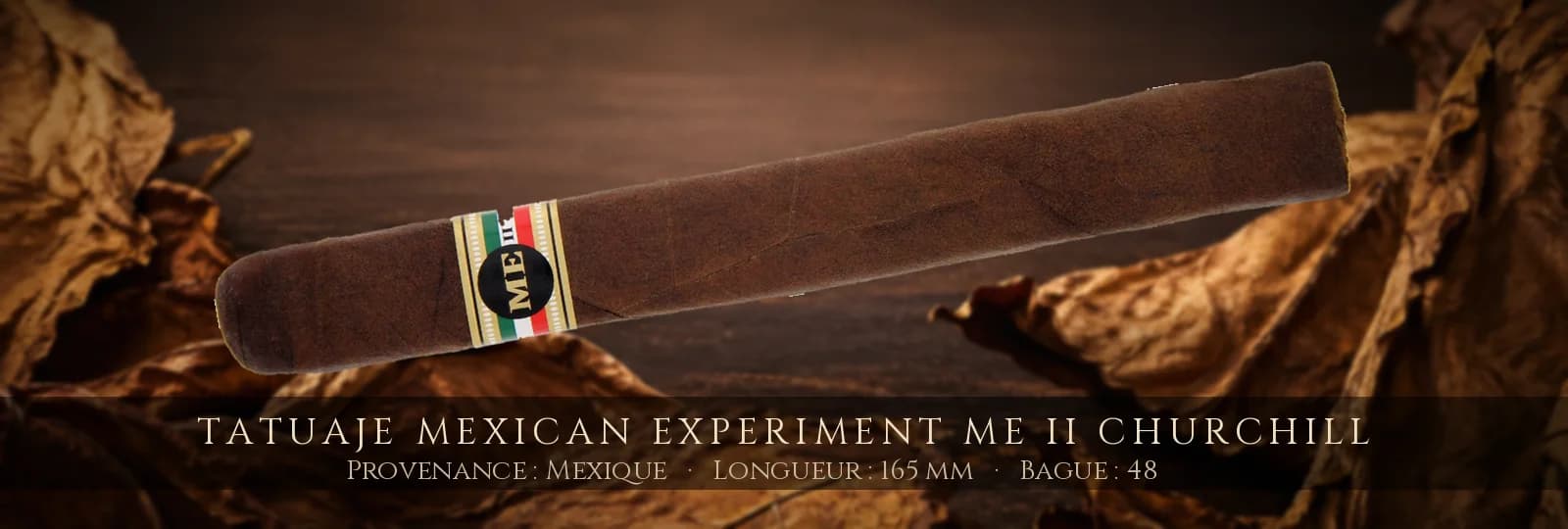 Tatuaje Mexican Experiment ME II Churchill — Tatuaje — Mexique