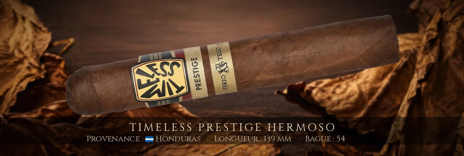 Timeless Prestige Hermoso — Timeless — Honduras