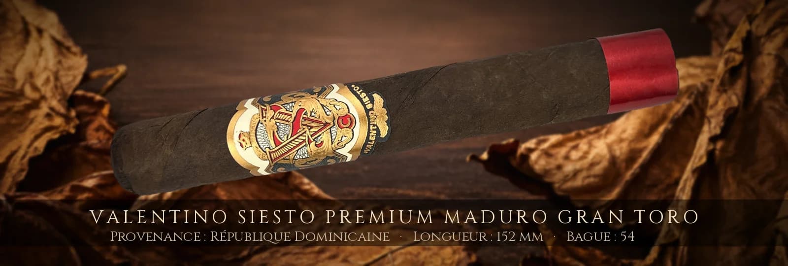 Valentino Siesto Premium Maduro Gran Toro — Valentino Siesto — République Dominicaine