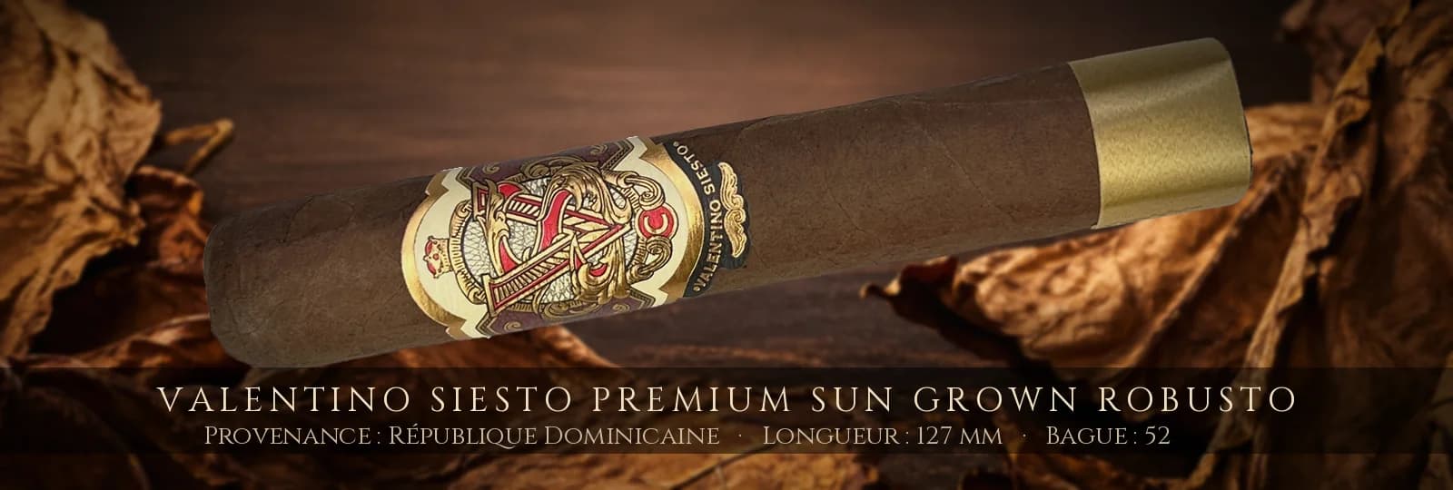 Valentino Siesto Premium Sun Grown Robusto — Valentino Siesto — République Dominicaine