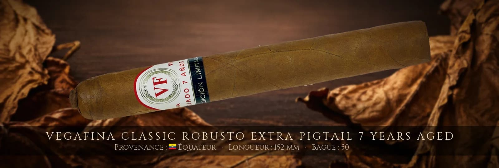 VegaFina Classic Robusto Extra Pigtail 7 Years Aged — VegaFina — Équateur