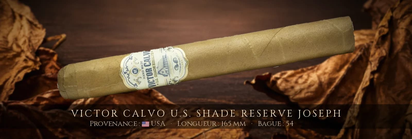 Victor Calvo U.S. Shade Reserve Joseph — Victor Calvo — USA