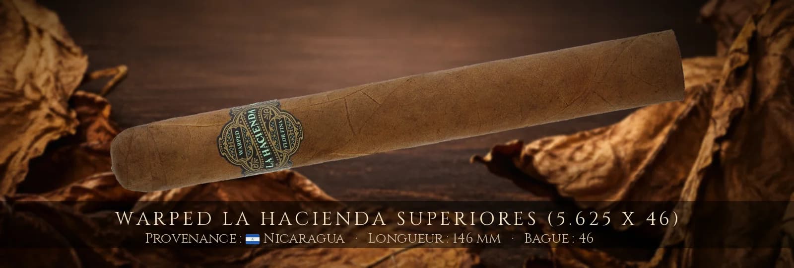 Warped La Hacienda Superiores (5.625 x 46) — Warped — Nicaragua