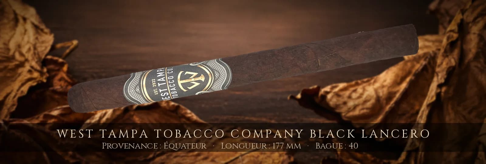 West Tampa Tobacco Company Black Lancero — West Tampa Tobacco Company — Équateur